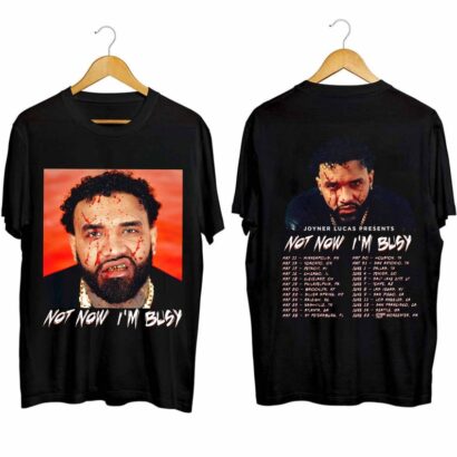 Joyner Lucas Not Now I'm Busy Tour 2024 Shirt, Joyner Lucas 2024 Concert Shirt, Joyner Lucas 2024 Fan Shirt, Not Now I'm Busy Tour Fan Gift