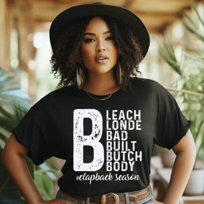 Bleach Blonde Bad Built Butch Body tshirt