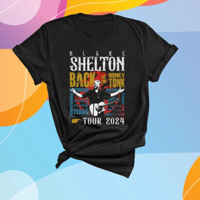 Blake Shelton Back To The Honky Tonk Tour 2024 shirt