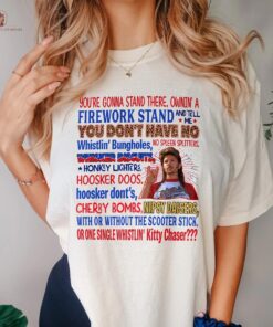 Joe Dirt Shirt, Fourth of July shirt, Joe Dirt Fireworks Shirt, Independence Day Shirt, Happy 4th of July, Joe Dirt Shirt