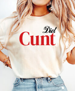 Diet C*nt T-Shirt, Cunt Shirt, Adult Humour, Aggressive 2000s Aesthetics 90s Retro Graphic Tee, Funny Saying TShirt