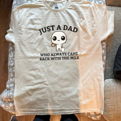 Just A Dad Who Always Came Back With The Milk TShirt, Funny Fathers Day Retro Tee, Funny Dad shirt