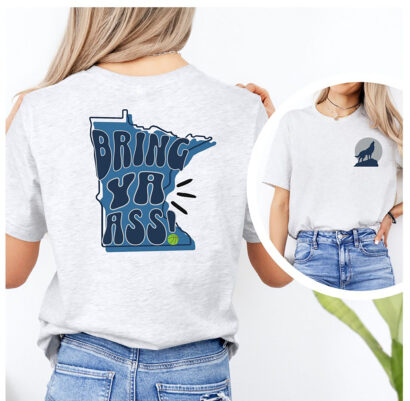 Bring Ya Ass Tee, Minnesota Tshirt, Love of Basketball, North Star State shirt