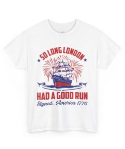 SO LONG, LONDON Cotton Tee, 4th of July Shirt