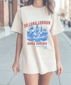 So Long London 4th of July Shirt, Fourth Of July Shirt, Unisex Trendy Tee, July 4th Shirt