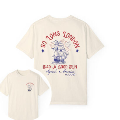 So Long London 4th of July Shirt, Swiftie Fangirl, Gift For Her, Fourth Of July Shirt, So Long London Sweatshirt, July 4th Shirt, 1776 Shirt