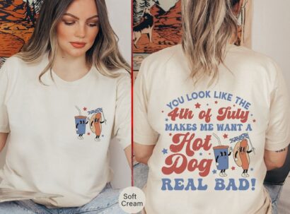 Makes Me Want A Hot Dog Real Bad Funny 4th July Tshirt, Hot Dog Lover Shirt