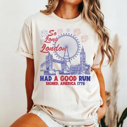 So Long London 4th Of July Shirt, Fourth Of July Shirt For Women, July 4th Shirt, Independence Day Tee, Funny 4th Of July Shirt