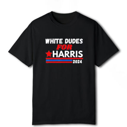 White Dudes For Kamala Harris '24 Shirt