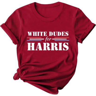 White Dudes for Harris T-Shirt, White Dudes for Harris Shirt, White Dudes for Harris Tee Shirt