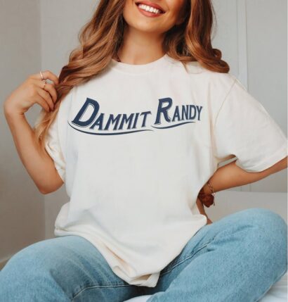 Dammit Randy Shirt, Dammit randy tee, Dammit randy shirt, Dammit randy tshirt