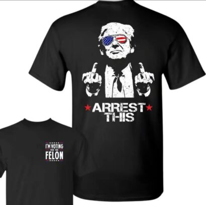 Trump Arrest This Shirt