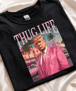 Thug Life Trump Shirt, Make America Trump Again T-Shirt, Vote For Trump T-Shirt, President Trump Tee Shirt, Thug Life Tee