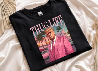 Thug Life Trump Shirt, Make America Trump Again T-Shirt, Vote For Trump T-Shirt, President Trump Tee Shirt, Thug Life Tee