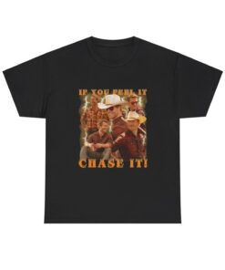 If you feel it chase it Glen Powell as Tyler Owens Twisters shirt