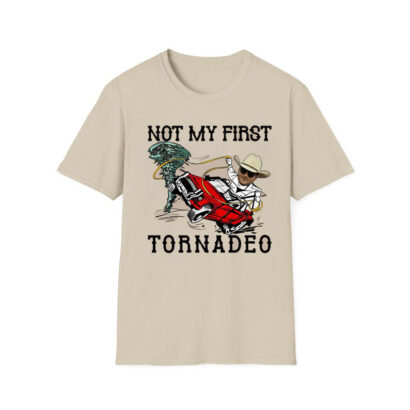 Not My First Tornadeo Shirt, Weather Lover And Storm Chaser Shirt, Tyler Owens Twisters Shirt, Meme Movie Shirt, Twisters Tonadeo Shirt