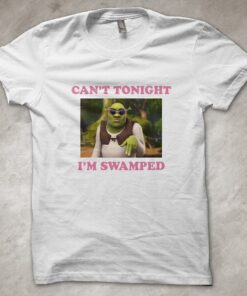 Can't tonight, I'm Swamped ogre meme T-Shirt