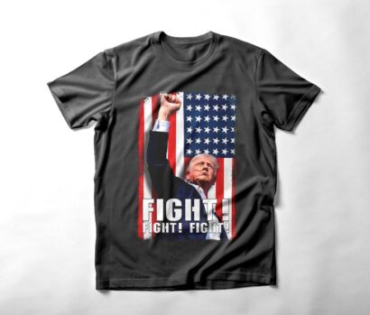 Fight! Trump Fight! Donald Trump, I Will Fight Trump, Trump T-shirt, Donald Trump Shirt