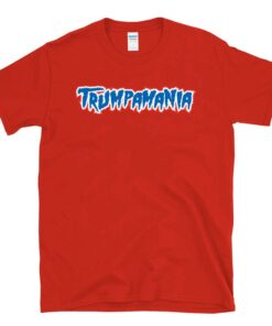 TRUMPAMANIA Tee, Trumpamania 2024 tshirt