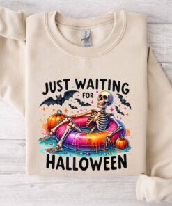 Just Waiting For Halloween, Funny Halloween Sweatshirt, Halloween Skull Sweatshirt, Halloween Summer Shirt, Halloween Skeleton Sweatshirt