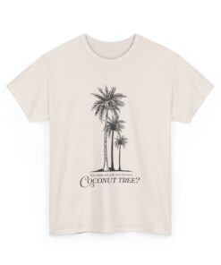 You think you just fell out of a coconut tree? Kamala Harris quote shirt