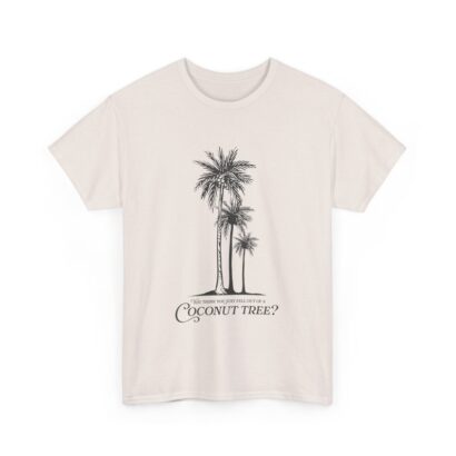 You think you just fell out of a coconut tree? Kamala Harris quote shirt