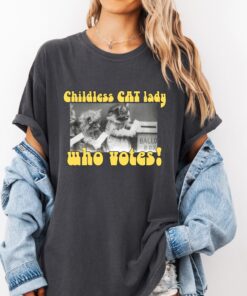 Childless CAT LADY Shirt, Harris 2024 Shirt, Kamala Harris shirt, Vote for Women