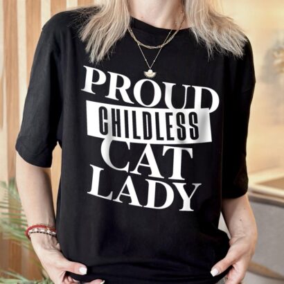 Proud Childless Cat Lady Tee, Kamala Harris Shirt Childless Cat Ladies for Kamala Harris 47, Funny Pro Kamala Shirt