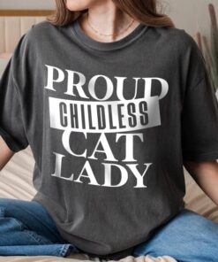 Proud Childless Cat Lady Tee, Kamala Harris Shirt Childless Cat Ladies for Kamala Harris 47, Funny Pro Kamala Shirt