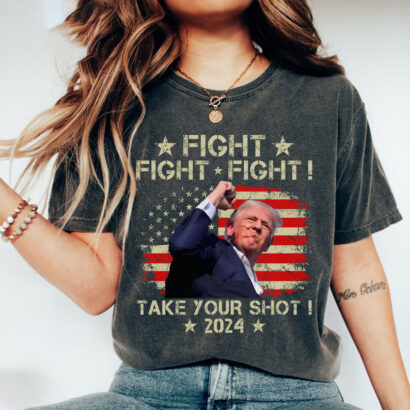 Trump Shot Shirt, Fight Take your Shot Tee, Donald Trump Shirt, Failed Assassination Trump Tee, Trump Shooting