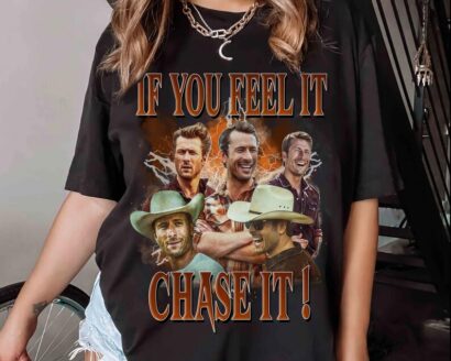 If You Feel It Chase It Glen Powell Shirt, Vintage Glen Powell Homage Shirt, Retro Tyler Owens Twisters Shirt, Twisters Movie Shirt