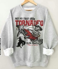 Not My First Tornado Shirt, Twisters With Glen Powell Retro Movie Poster Vintage Unisex Shirt, Hoodie, Sweatshirt