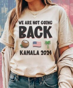 Kamala Harris T-Shirt, Yo We are not going back ? Funny Harris Shirt, Kamala Harris Funny Quote Shirt