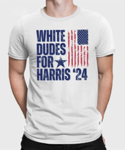 White Dudes For Harris Election 2024 Shirt