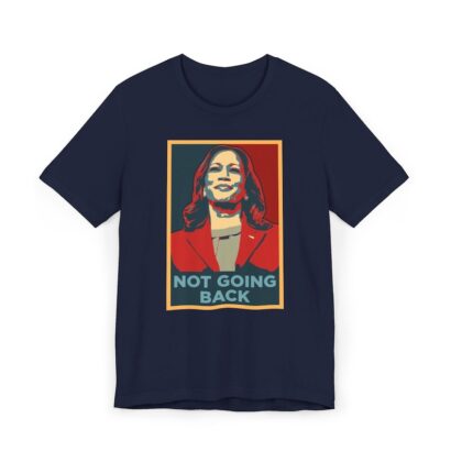 Kamala Harris 2024 Election Shirt | We Are Not Going Back