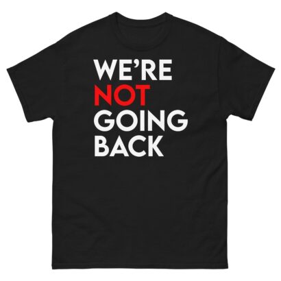 We're Not Going Back Shirt | Kamala is Brat, brat summer, kamala harris for president 2024, kamala shirt, kamala harris merch