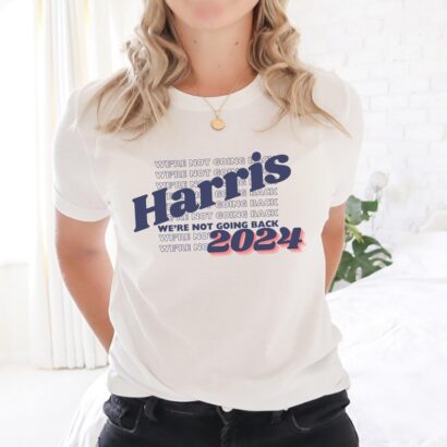 Were Not Going Back Harris Adult Short Sleeve Tee/ Harris 2024 Tshirt - Unisex / Election 2024 T-shirt /Kamala Harris Campaign Tee