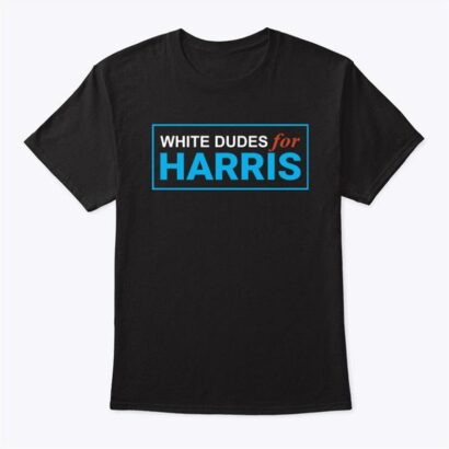 White Dudes For Kamala Harris T Shirt, Kamala Harris 2024 T Shirt, Harris 47 Women's Rights Activist, Election 2024