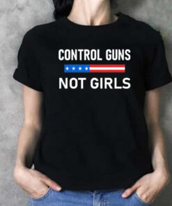 Trump 2024 shooting shirt, Control gun not girls shirt