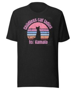 Childless Cat Ladies for Kamala, Cat Lady for Kamala, Kamala Harris Shirt