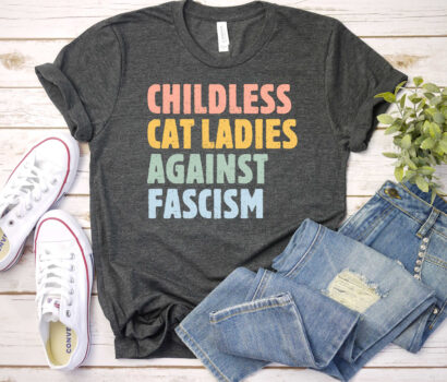 hildless Cat Lady, Childless Cat Ladies, Against Fascism, Kamala Harris Shirt, Kamala Harris 2024, President Harris 2024