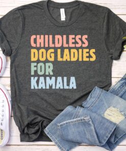 Childless Dog Ladies for Kamala Shirt, Kamala Harris 2024, Vote Blue Shirt, Liberal Democrat Gift, Madame President, Dog Lady