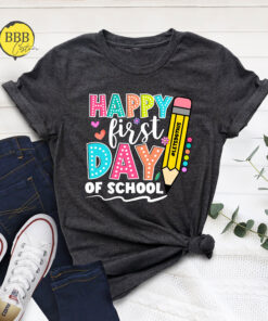 Happy First Day of School Shirt, School Teacher Life Shirt, 1st Day of School Shirt, Teacher Appreciation Gift Shirt, Back To School Shirt