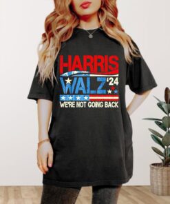 Harris Waltz 2024 Shirt, Kamala Harris Tim Walz President VP 2024 Shirt, We’re Not Going Back Shirt, Vote for Harris Walz 2024 Shirt