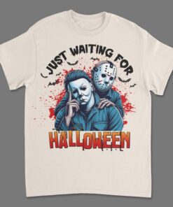 Jason & Michael Meyers Just waiting For Halloween, Jason Voorhees Shirt, Michael Meyers Shirt