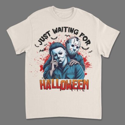 Jason & Michael Meyers Just waiting For Halloween, Jason Voorhees Shirt, Michael Meyers Shirt