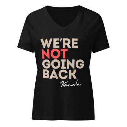 We Are Not Going Back Kamala Women’s relaxed v-neck t-shirt