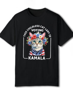 This Childless Cat Lady, Ladies is Voting Kamala Election 24 T- Shirt