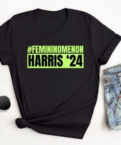 Kamala Harris '24 Feminine Phenomenon T-Shirt