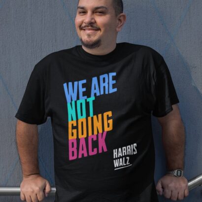 Harris Walz, Kamala Harris and Tim Walz, We Are Not Going Back Shirt, Tim and Kamala Shirt, Kamala 2024 Unisex T-Shirt Unisex T-Shirt